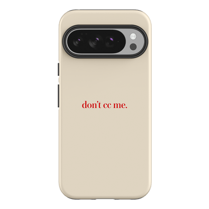 Don't CC Me Red Printed Phone Cases Google Pixel 10 Pro XL / Armoured by The Dairy - The Dairy