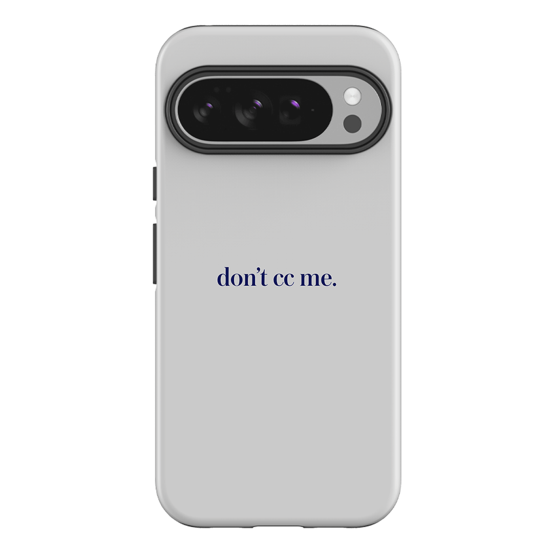 Don't CC Me Blue Printed Phone Cases Google Pixel 10 Pro XL / Armoured by The Dairy - The Dairy