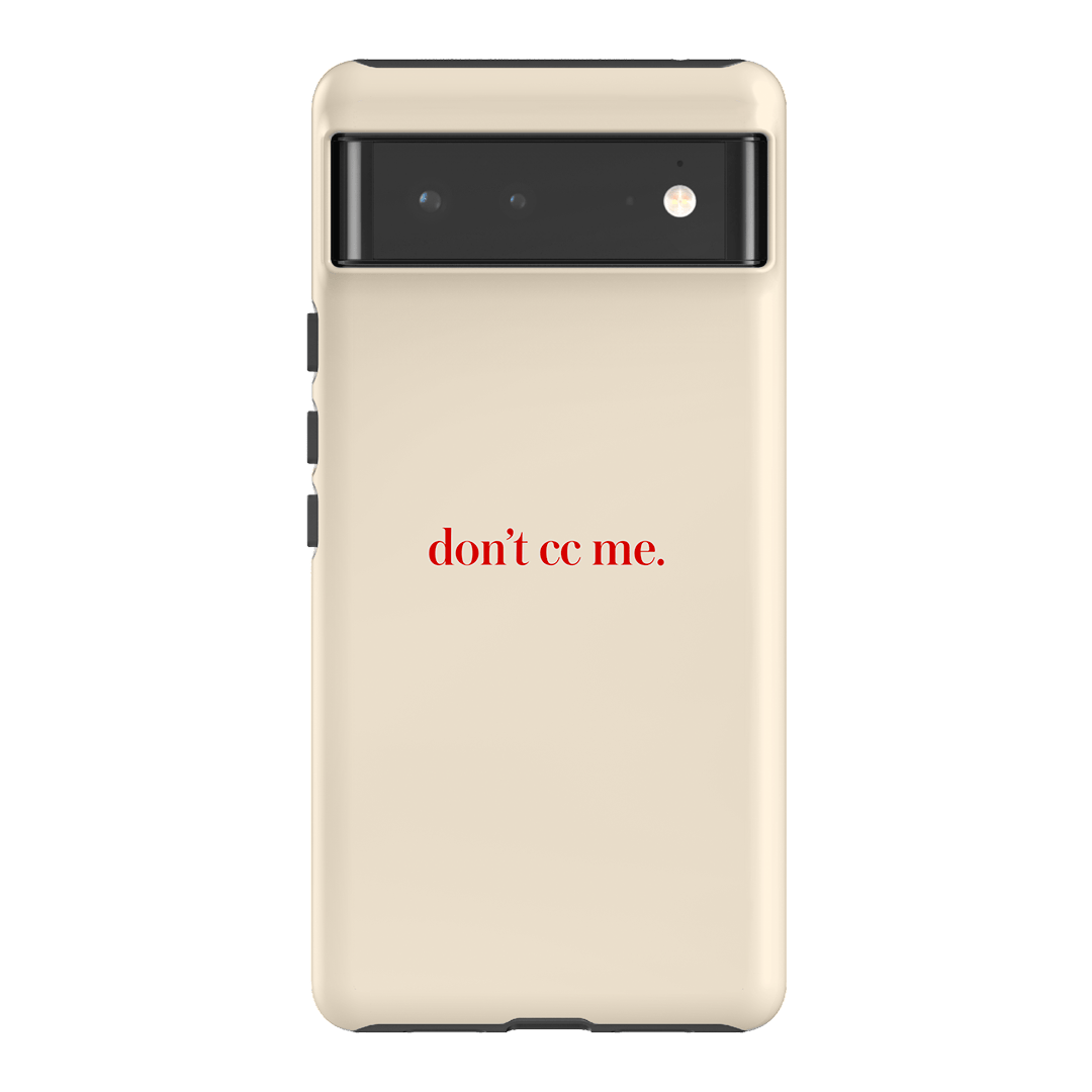 Don't CC Me Red Printed Phone Cases Google Pixel 6 / Armoured by The Dairy - The Dairy
