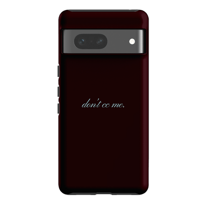 Don't CC Me Fancy Printed Phone Cases Google Pixel 7 / Armoured by The Dairy - The Dairy