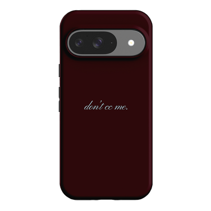 Don't CC Me Fancy Printed Phone Cases Google Pixel 9 / Armoured by The Dairy - The Dairy