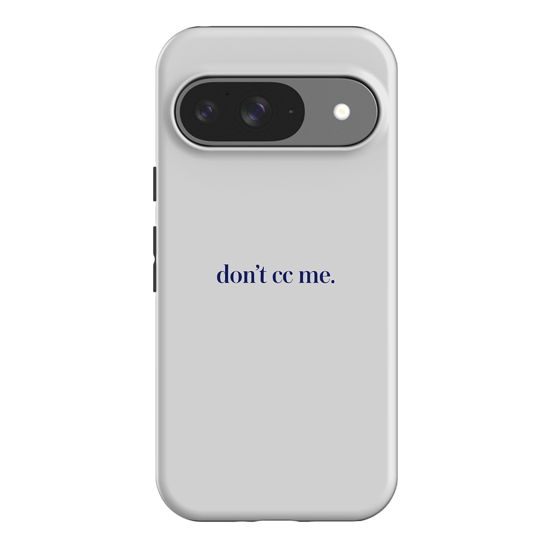 Don't CC Me Blue Printed Phone Cases Google Pixel 9 / Armoured by The Dairy - The Dairy