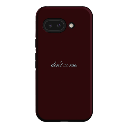 Don't CC Me Fancy Printed Phone Cases Google Pixel 9A / Armoured by The Dairy - The Dairy
