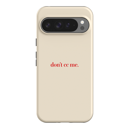 Don't CC Me Red Printed Phone Cases Google Pixel 9 Pro XL / Armoured by The Dairy - The Dairy