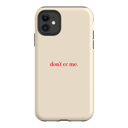 Don't CC Me Red Printed Phone Cases iPhone 11 / Armoured by The Dairy - The Dairy
