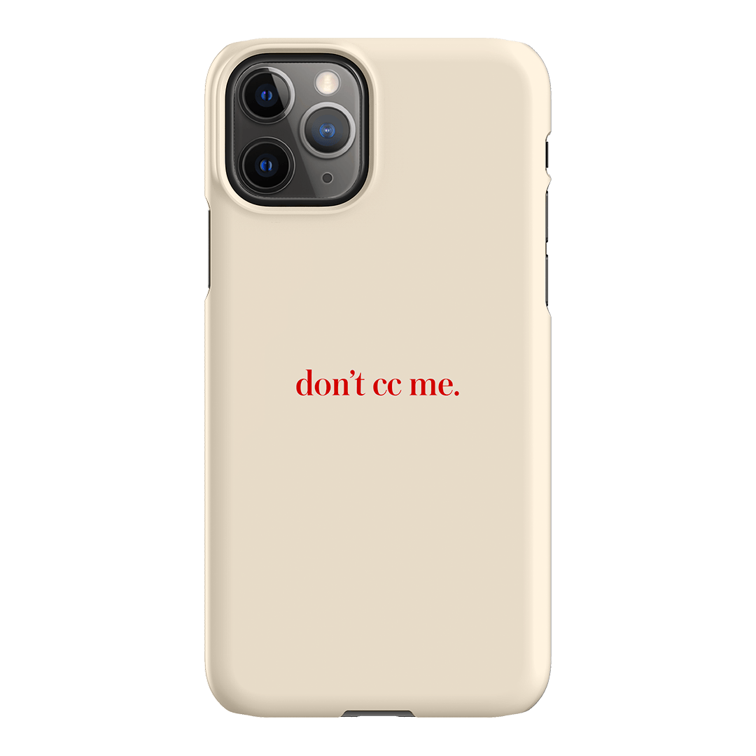 Don't CC Me Red Printed Phone Cases iPhone 11 Pro / Snap by The Dairy - The Dairy