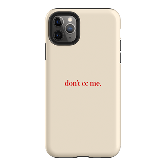 Don't CC Me Red Printed Phone Cases iPhone 11 Pro Max / Armoured by The Dairy - The Dairy