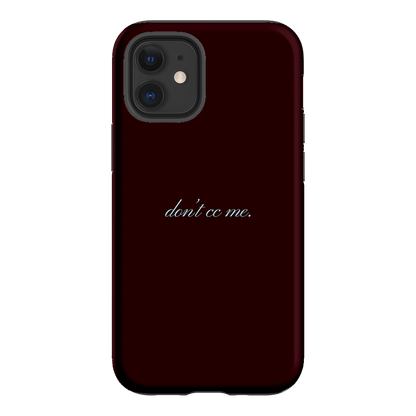 Don't CC Me Fancy Printed Phone Cases iPhone 12 / Armoured by The Dairy - The Dairy