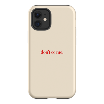 Don't CC Me Red Printed Phone Cases iPhone 12 / Armoured by The Dairy - The Dairy