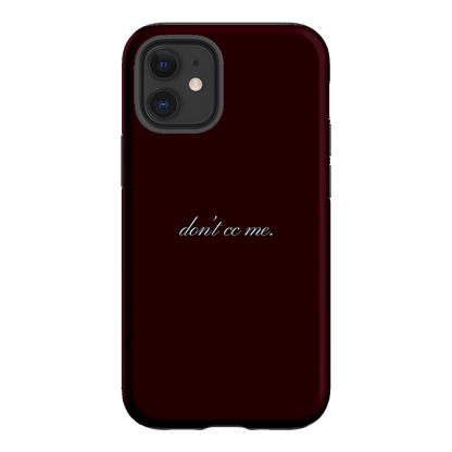 Don't CC Me Fancy Printed Phone Cases iPhone 12 Mini / Armoured by The Dairy - The Dairy