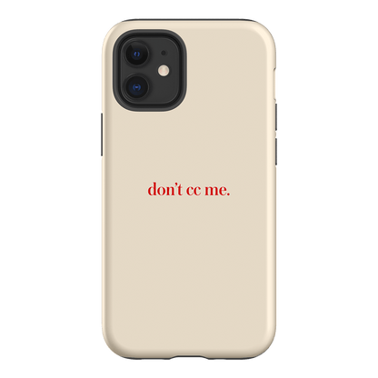 Don't CC Me Red Printed Phone Cases iPhone 12 Mini / Armoured by The Dairy - The Dairy