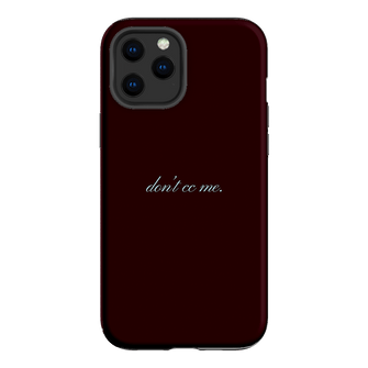 Don't CC Me Fancy Printed Phone Cases iPhone 12 Pro / Armoured by The Dairy - The Dairy