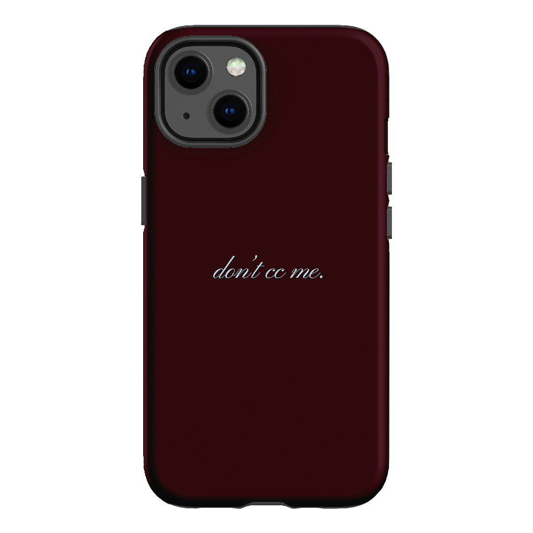 Don't CC Me Fancy Printed Phone Cases iPhone 13 / Armoured by The Dairy - The Dairy
