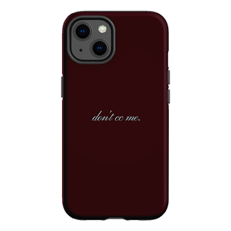 Don't CC Me Fancy Printed Phone Cases iPhone 13 / Armoured by The Dairy - The Dairy