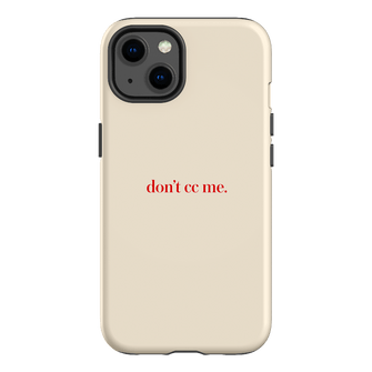 Don't CC Me Red Printed Phone Cases iPhone 13 / Armoured by The Dairy - The Dairy