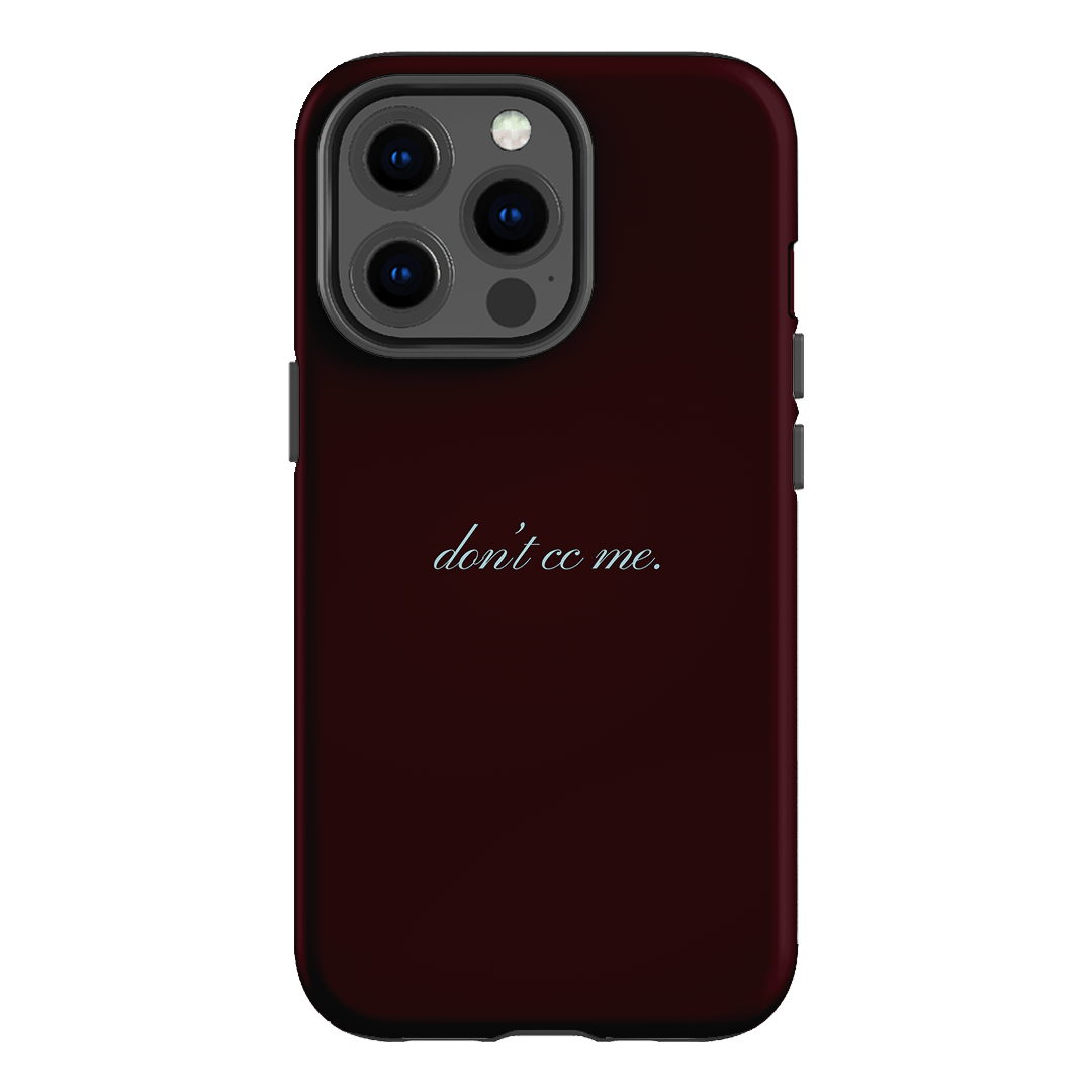 Don't CC Me Fancy Printed Phone Cases iPhone 13 Pro / Armoured by The Dairy - The Dairy