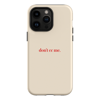 Don't CC Me Red Printed Phone Cases iPhone 14 Pro Max / Armoured by The Dairy - The Dairy