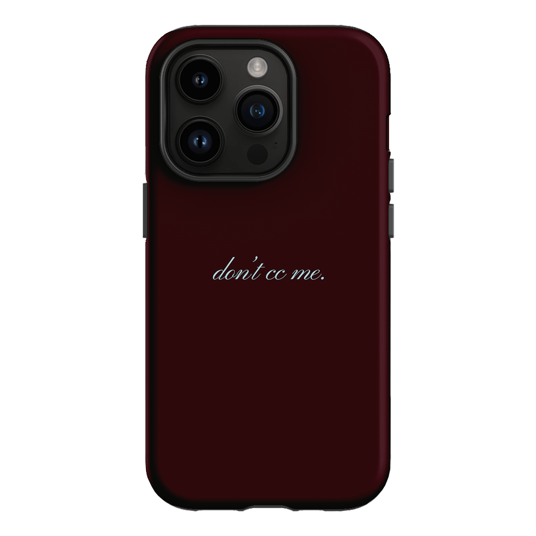 Don't CC Me Fancy Printed Phone Cases iPhone 14 Pro / Armoured by The Dairy - The Dairy