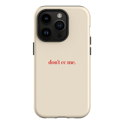 Don't CC Me Red Printed Phone Cases iPhone 14 Pro / Armoured by The Dairy - The Dairy