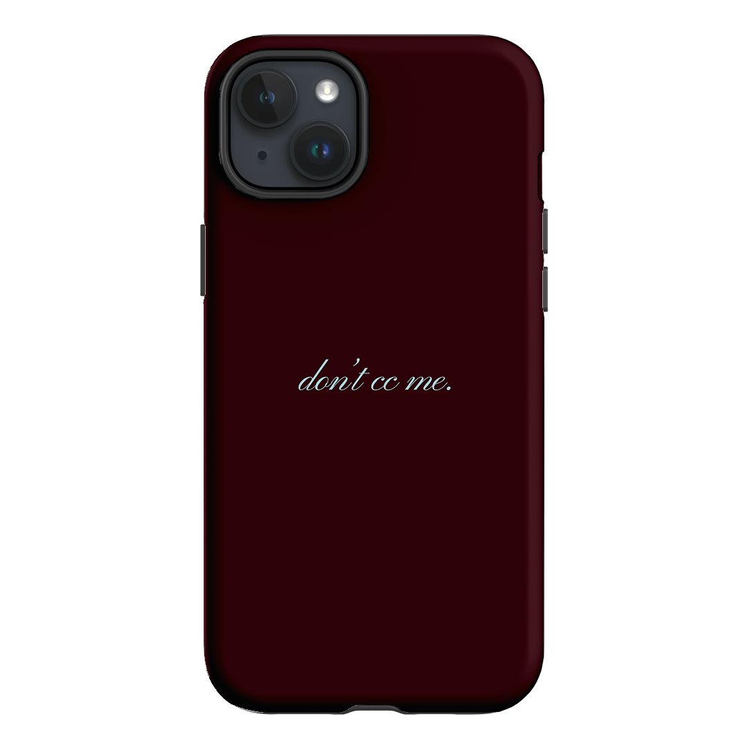 Don't CC Me Fancy Printed Phone Cases iPhone 15 Plus / Armoured by The Dairy - The Dairy