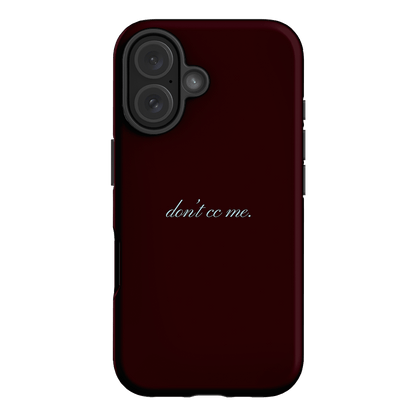 Don't CC Me Fancy Printed Phone Cases iPhone 16 / Armoured by The Dairy - The Dairy