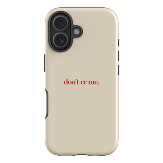 Don't CC Me Red Printed Phone Cases iPhone 17 / Armoured by The Dairy - The Dairy