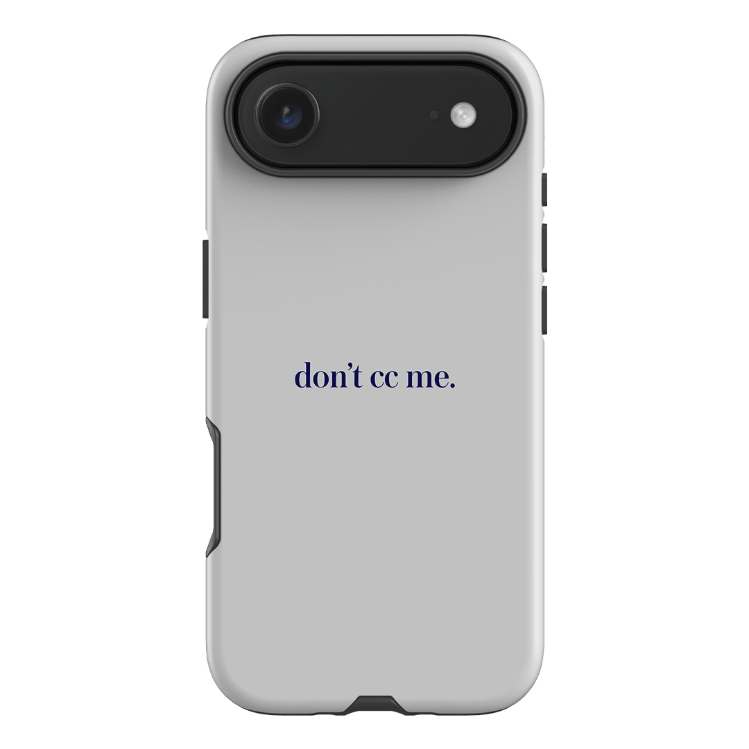 Don't CC Me Blue Printed Phone Cases iPhone 17 Air / Armoured by The Dairy - The Dairy