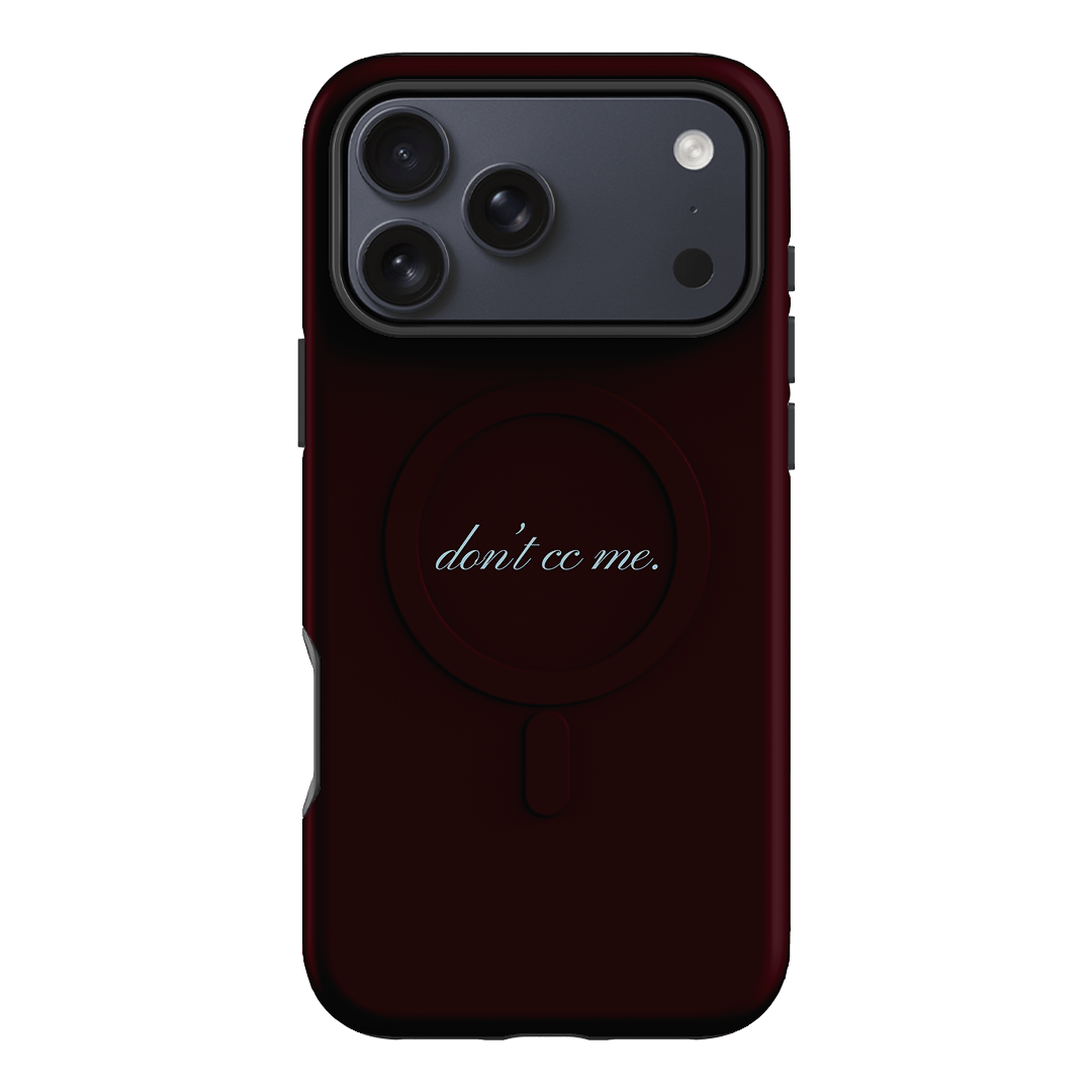 Don't CC Me Fancy Printed Phone Cases iPhone 17 Pro Max / Armoured MagSafe by The Dairy - The Dairy
