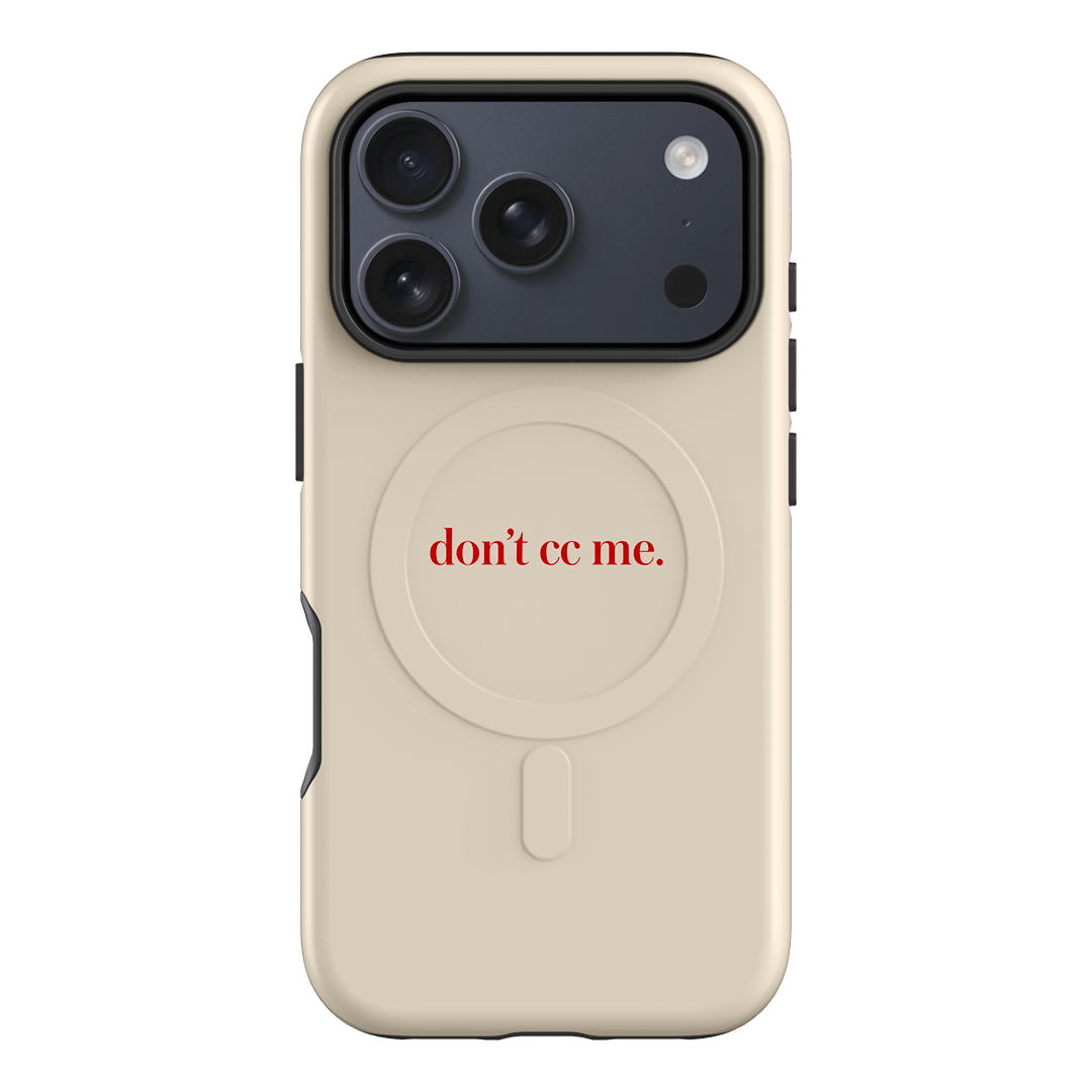 Don't CC Me Red Printed Phone Cases iPhone 17 Pro / Armoured MagSafe by The Dairy - The Dairy