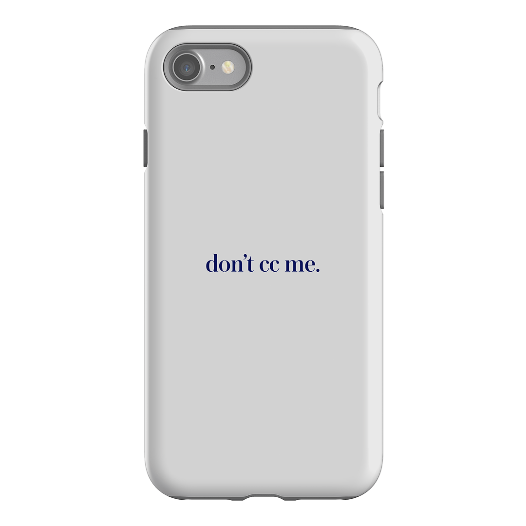 Don't CC Me Blue Printed Phone Cases iPhone SE / Armoured by The Dairy - The Dairy