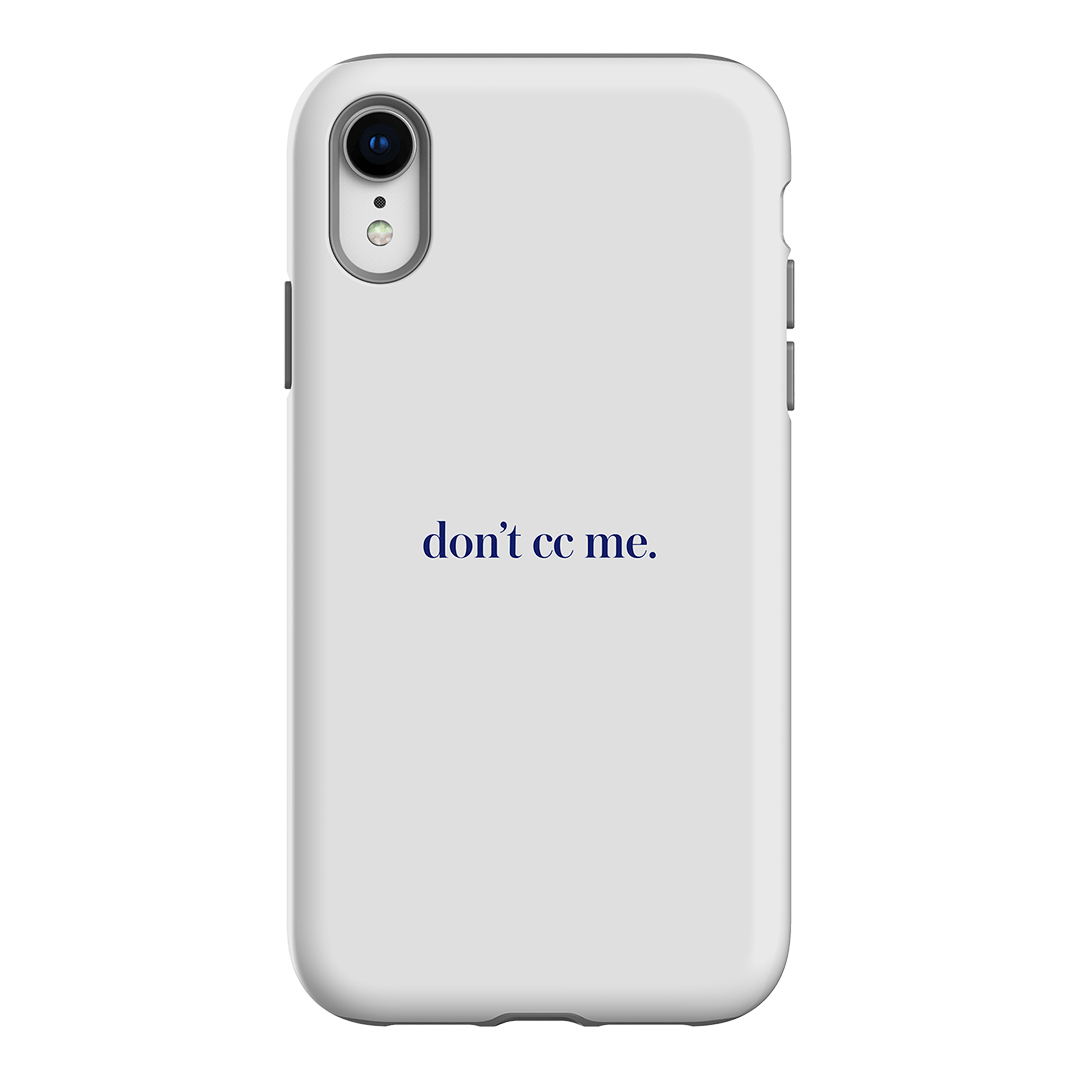 Don't CC Me Blue Printed Phone Cases iPhone XR / Armoured by The Dairy - The Dairy