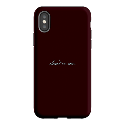 Don't CC Me Fancy Printed Phone Cases iPhone XS / Armoured by The Dairy - The Dairy