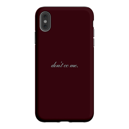 Don't CC Me Fancy Printed Phone Cases iPhone XS Max / Armoured by The Dairy - The Dairy
