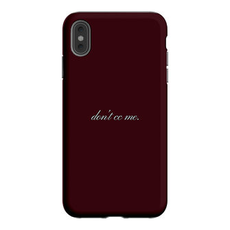 Don't CC Me Fancy Printed Phone Cases iPhone XS Max / Armoured by The Dairy - The Dairy