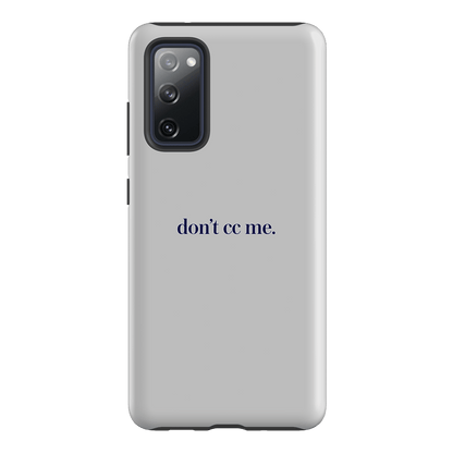 Don't CC Me Blue Printed Phone Cases Samsung Galaxy S20 FE / Armoured by The Dairy - The Dairy
