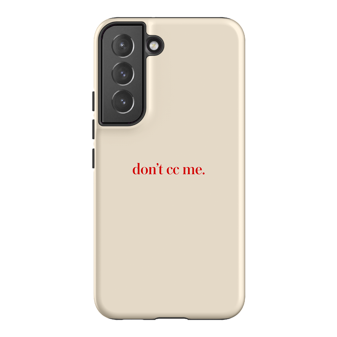 Don't CC Me Red Printed Phone Cases Samsung Galaxy S22 / Armoured by The Dairy - The Dairy