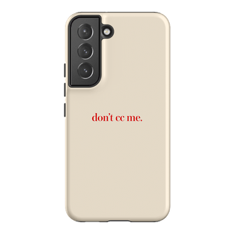 Don't CC Me Red Printed Phone Cases Samsung Galaxy S22 / Armoured by The Dairy - The Dairy