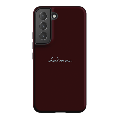 Don't CC Me Fancy Printed Phone Cases Samsung Galaxy S22 Plus / Armoured by The Dairy - The Dairy