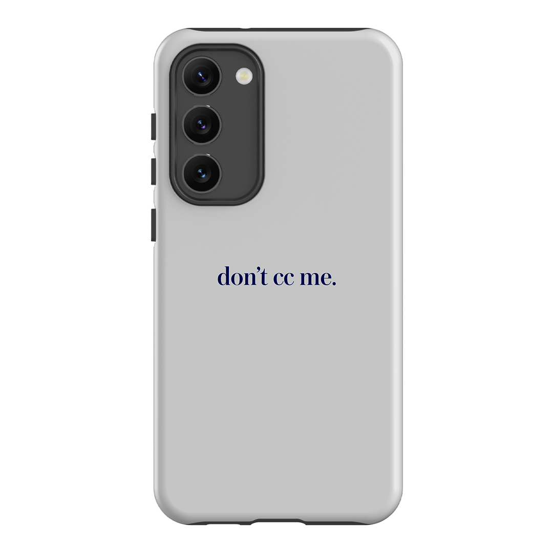 Don't CC Me Blue Printed Phone Cases Samsung Galaxy S23 Plus / Armoured by The Dairy - The Dairy