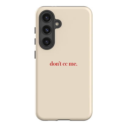 Don't CC Me Red Printed Phone Cases Samsung Galaxy S24 / Armoured by The Dairy - The Dairy