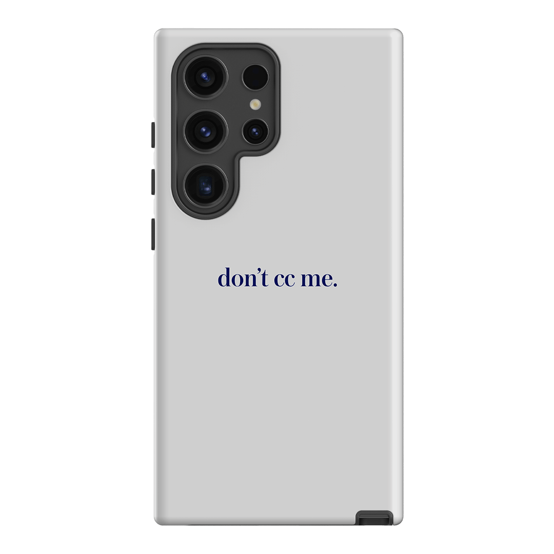 Don't CC Me Blue Printed Phone Cases Samsung Galaxy S24 Ultra / Armoured by The Dairy - The Dairy