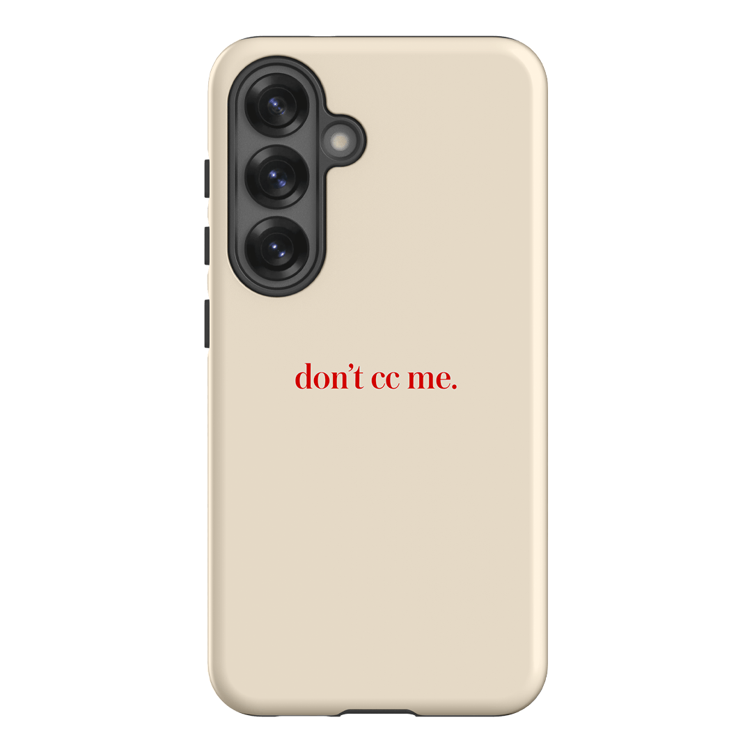 Don't CC Me Red Printed Phone Cases Samsung Galaxy S25 / Armoured by The Dairy - The Dairy
