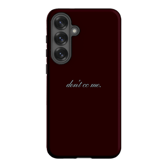 Don't CC Me Fancy Printed Phone Cases Samsung Galaxy S25 Plus / Armoured by The Dairy - The Dairy