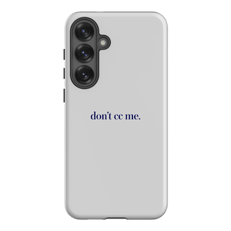 Don't CC Me Blue Printed Phone Cases Samsung Galaxy S25 Plus / Armoured by The Dairy - The Dairy