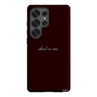 Don't CC Me Fancy Printed Phone Cases Samsung Galaxy S25 Ultra / Armoured by The Dairy - The Dairy