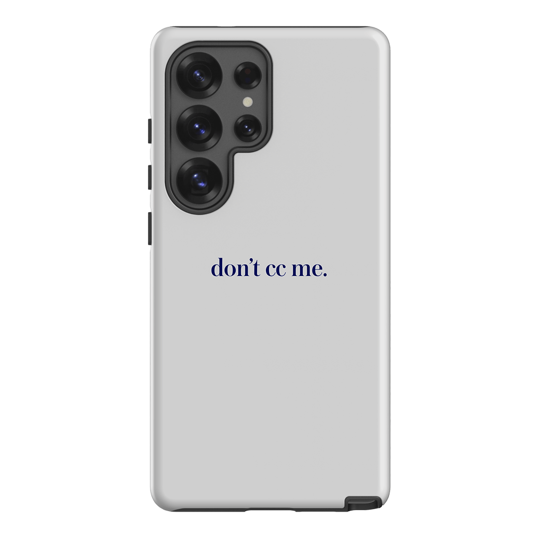 Don't CC Me Blue Printed Phone Cases Samsung Galaxy S25 Ultra / Armoured by The Dairy - The Dairy